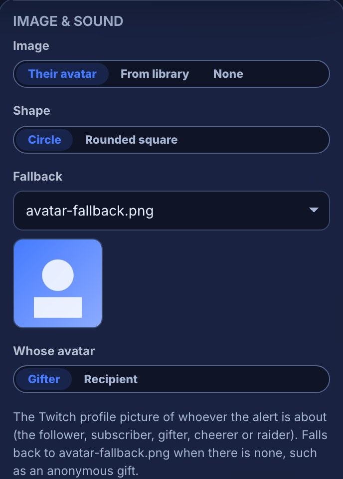 The Image & sound section of a gift sub design: Image set to Their avatar (beside From library and None), Shape set to Circle, Fallback set to avatar-fallback.png with its picture below, Whose avatar set to Gifter beside Recipient, and the line “The Twitch profile picture of whoever the alert is about… Falls back to avatar-fallback.png when there is none, such as an anonymous gift.”