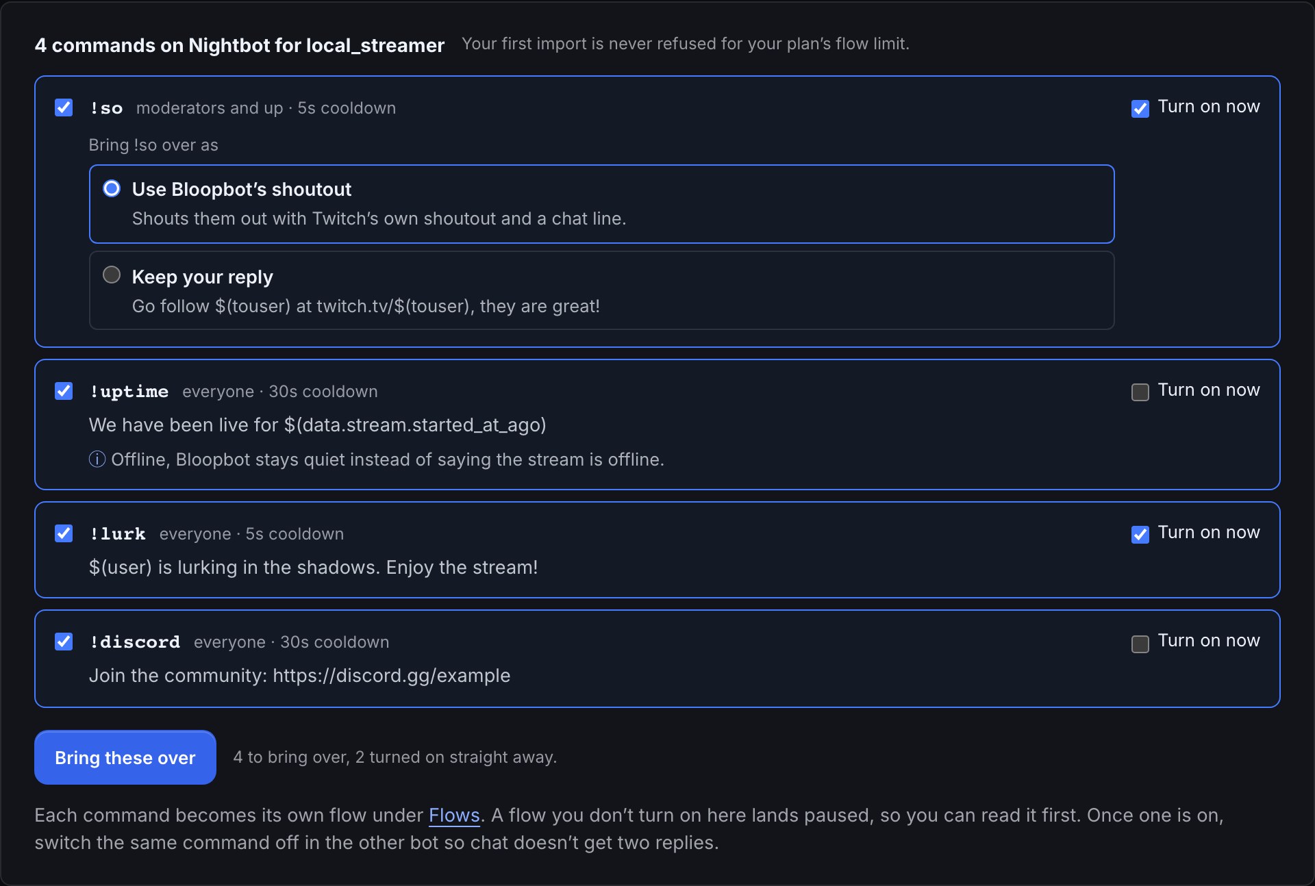 The Bring commands from another bot page listing four Nightbot commands, each ticked to bring over with a Turn on now box: !so with a choice between Use Bloopbot’s shoutout, selected, and Keep your reply, set to turn on; !uptime whose reply reads how long the stream has been live, with a note that it stays quiet offline; !lurk as a plain reply, set to turn on; and !discord.