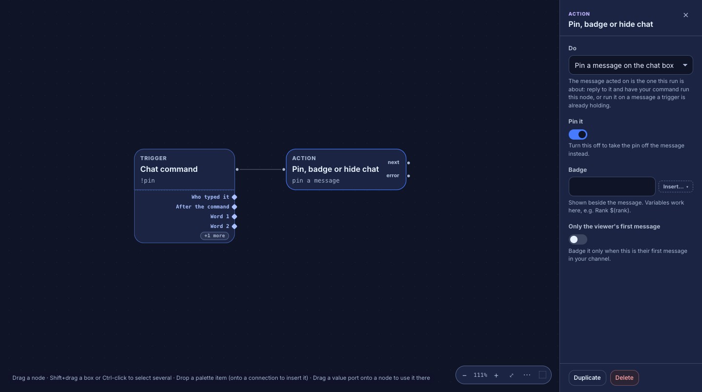 A Chat command trigger connected to the Pin, badge or hide chat action on the flow canvas, beside its inspector: Do is set to Pin a message on the chat box and the Pin it switch is on, reading “Turn this off to take the pin off the message instead.”