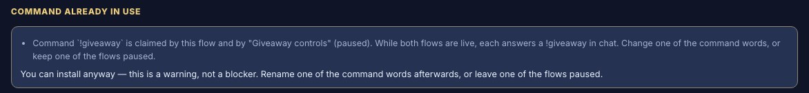 The Giveaway pack’s install review, headed Command already in use: “Command !giveaway is claimed by this flow and by Giveaway controls (paused). While both flows are live, each answers a !giveaway in chat. Change one of the command words, or keep one of the flows paused.” and “You can install anyway — this is a warning, not a blocker. Rename one of the command words afterwards, or leave one of the flows paused.”