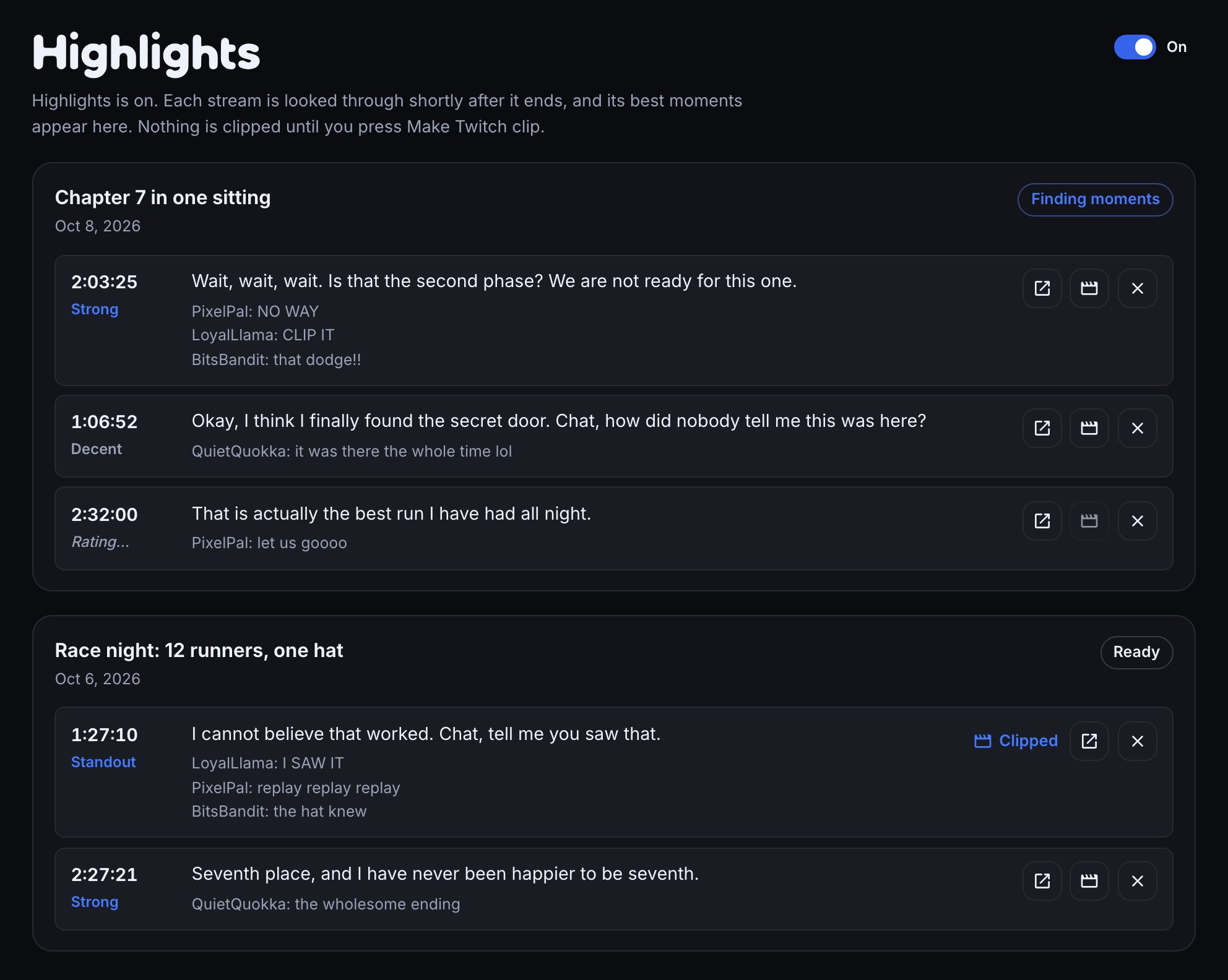 The Highlights page. The newest broadcast, Chapter 7 in one sitting, is still finding moments and lists three: Strong, Decent and one still saying Rating…. Below it a finished broadcast lists a Standout moment already marked Clipped and a Strong one. Each moment shows its time, what was said, a few chat lines and the Watch on Twitch, Make Twitch clip and Dismiss buttons.