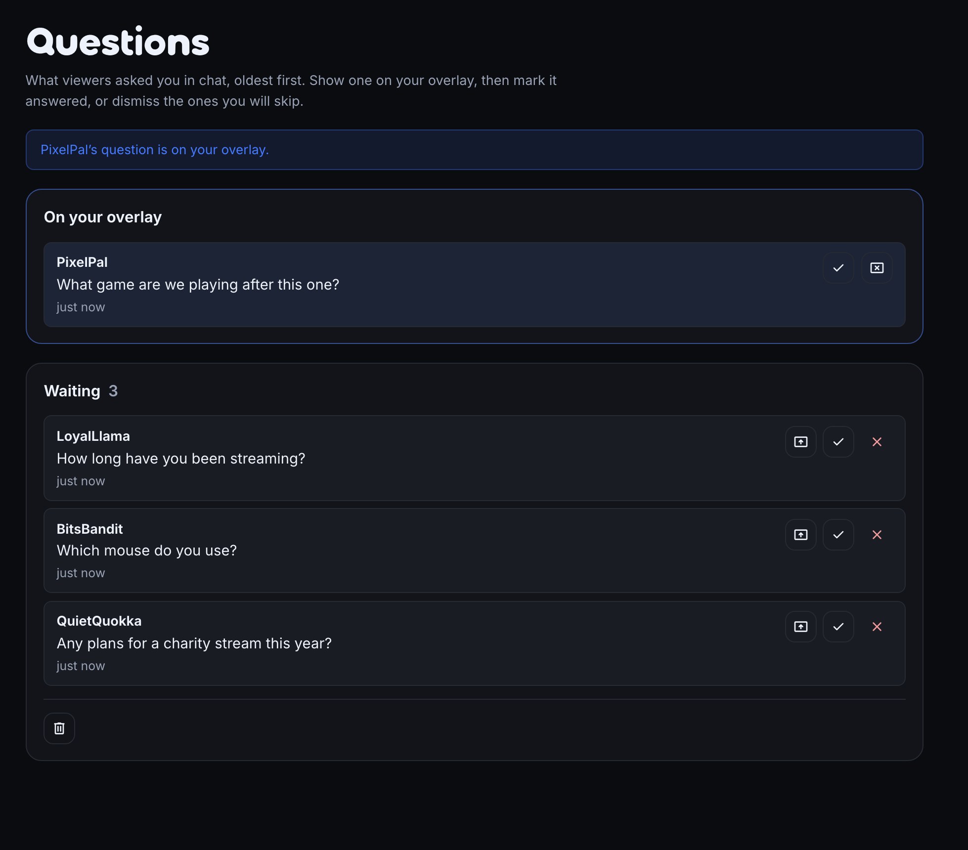 The Questions page: PixelPal's question under On your overlay with Answered and Take it off your overlay, and three questions under Waiting, each with Show on your overlay, Answered and Dismiss buttons.