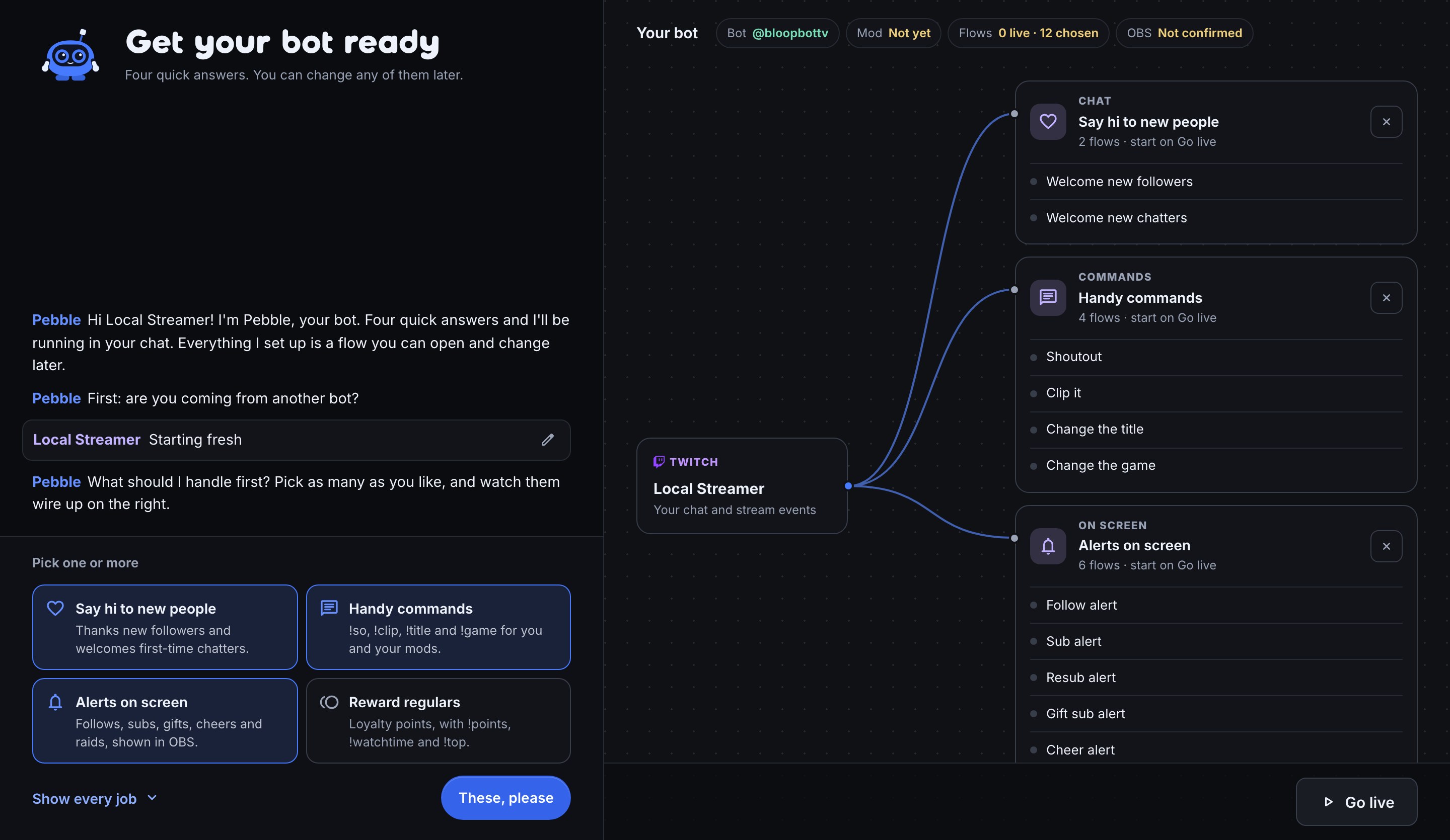 The Setup guide as a chat with Pebble beside a Your bot canvas: Say hi to new people, Handy commands and Alerts on screen are chosen, and each is wired from the channel's Twitch node to a node listing its flows, with status pills for the bot, mod, flows and OBS above.